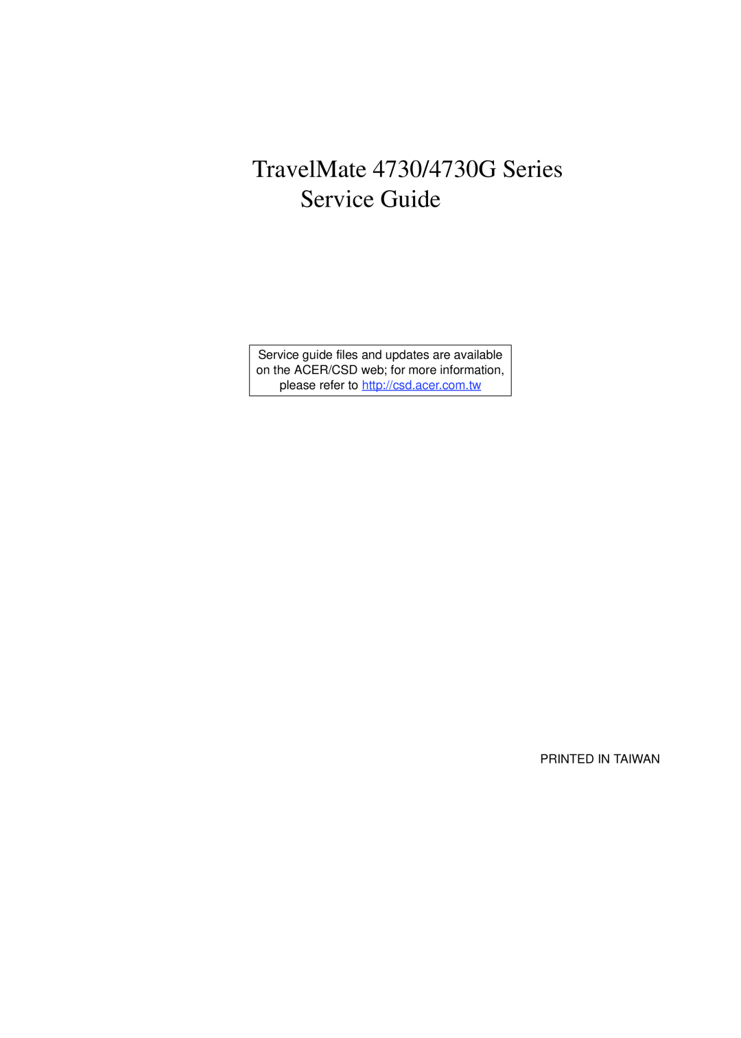 Acer manual TravelMate 4730/4730G Series Service Guide, Printed In Taiwan 