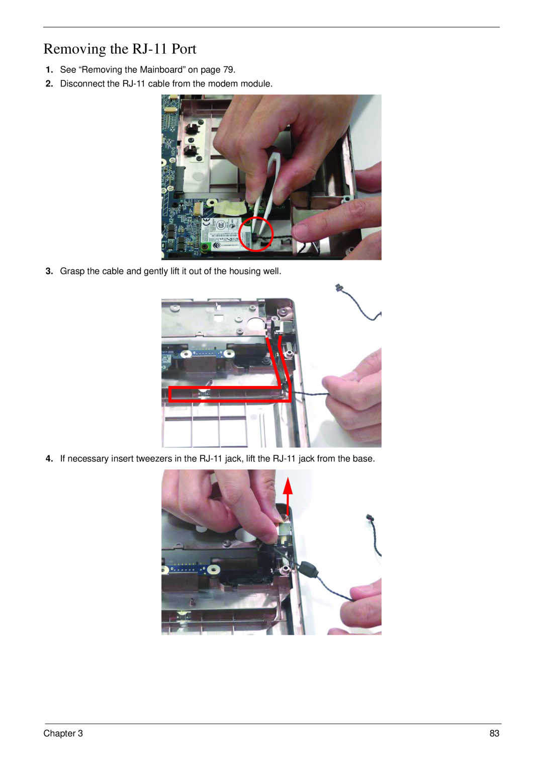 Acer 4730 Removing the RJ-11 Port, See “Removing the Mainboard” on page, Disconnect the RJ-11 cable from the modem module 