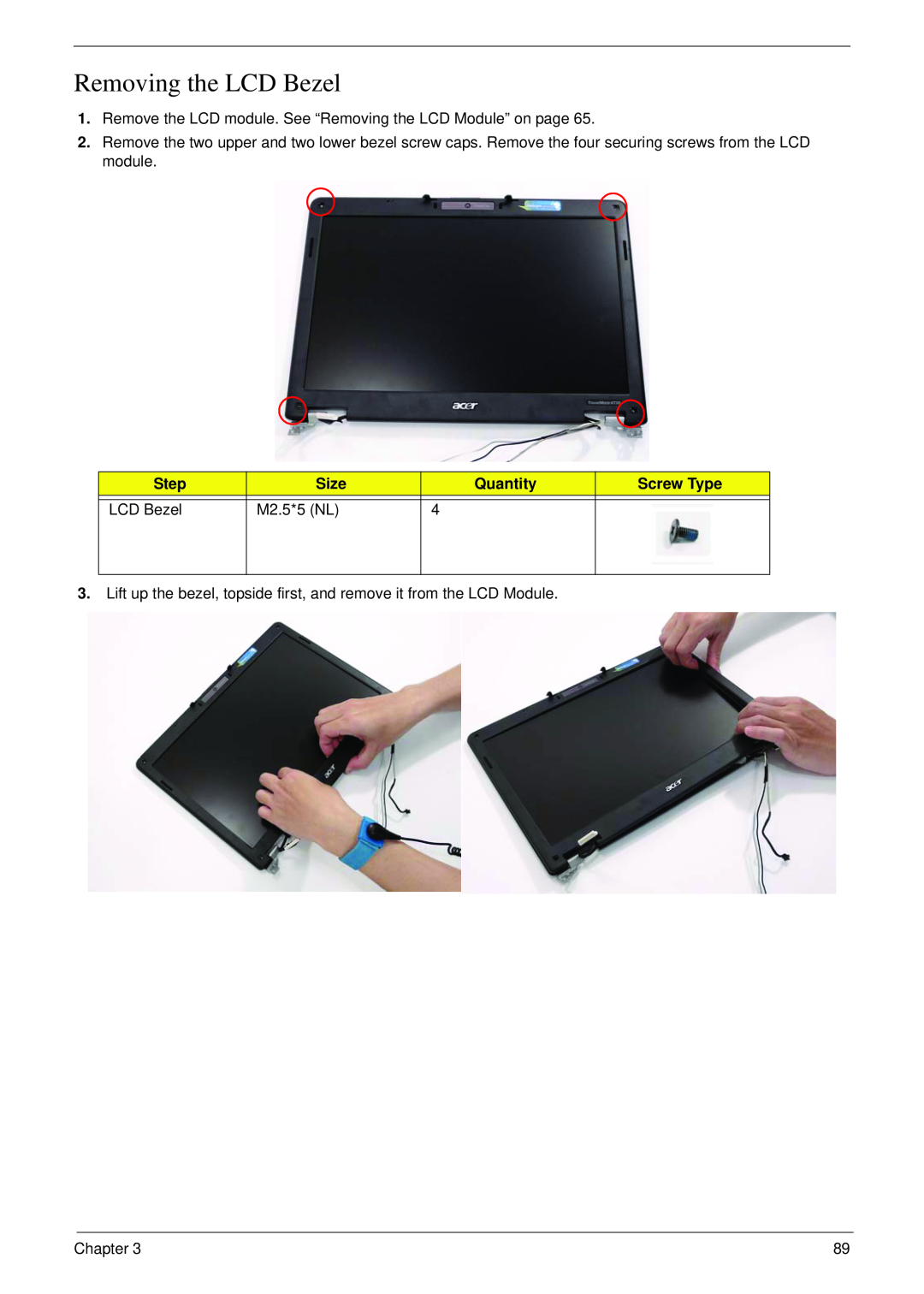 Acer 4730 manual Removing the LCD Bezel, Step, Size, Quantity, Screw Type, M2.5*5 NL 