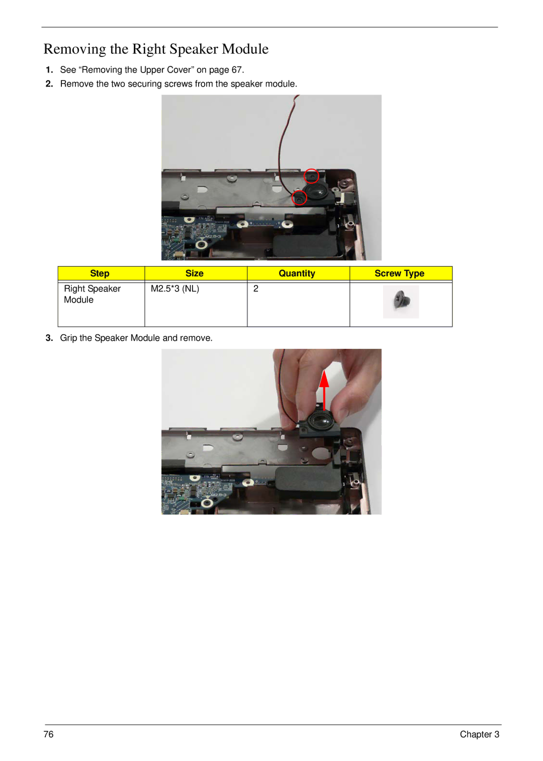 Acer 4730G manual Removing the Right Speaker Module, Step Size Quantity Screw Type Right Speaker M2.5*3 NL Module 