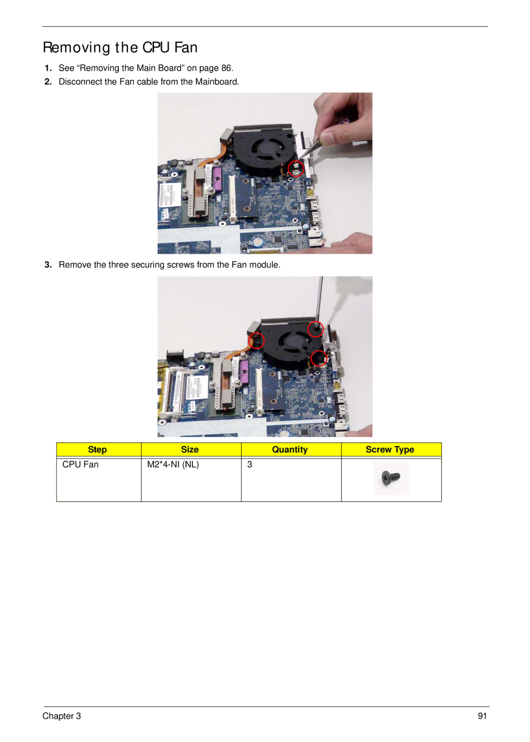 Acer 4330, 4730ZG manual Removing the CPU Fan, Step Size Quantity Screw Type CPU Fan M2*4-NI NL 