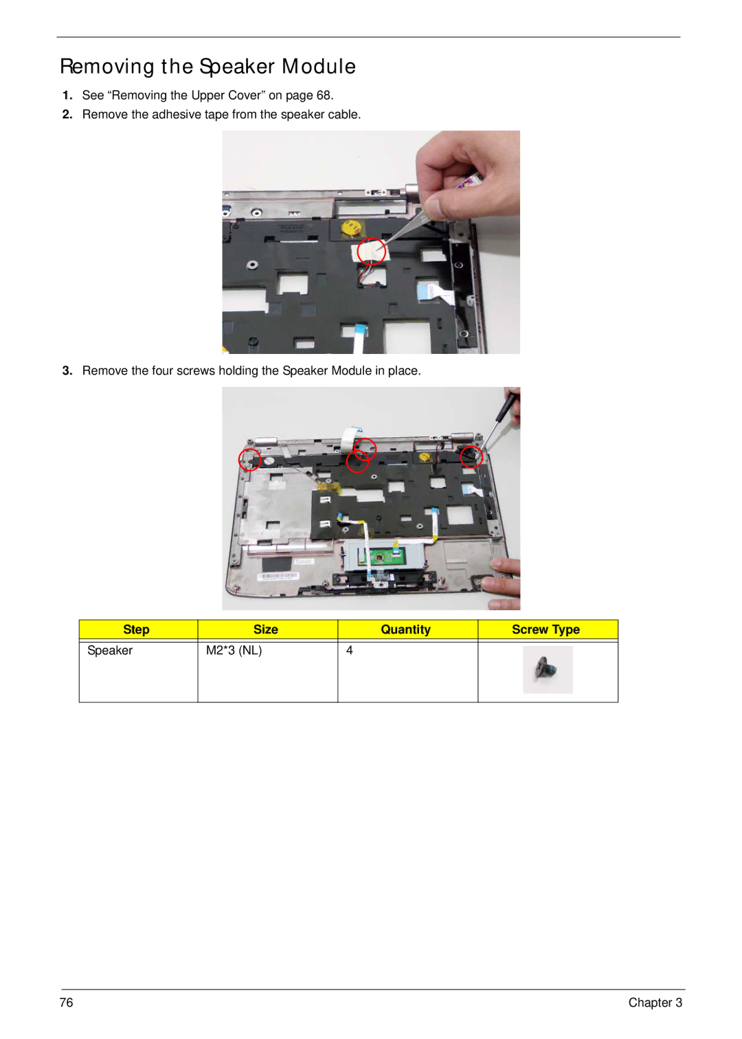 Acer 4330, 4730ZG manual Removing the Speaker Module, Step Size Quantity Screw Type Speaker M2*3 NL 