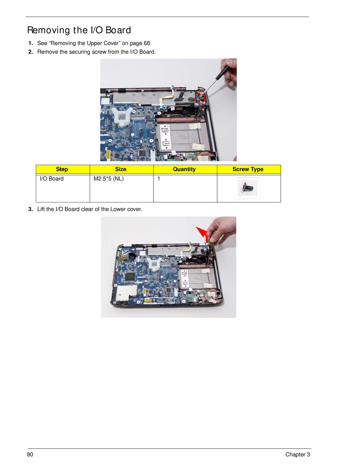 Acer 4730ZG, 4330 manual Removing the I/O Board, Step Size Quantity Screw Type Board M2.5*5 NL 