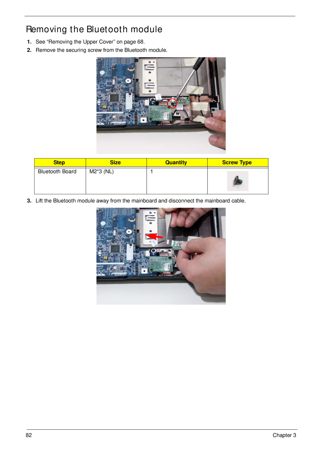 Acer 4330, 4730ZG manual Removing the Bluetooth module, Step Size Quantity Screw Type Bluetooth Board M2*3 NL 