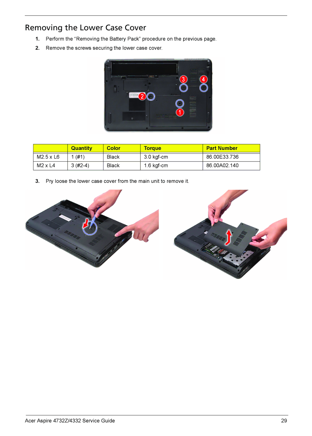 Acer 4732Z/4332 manual Removing the Lower Case Cover, Type Quantity Color Torque Part Number 