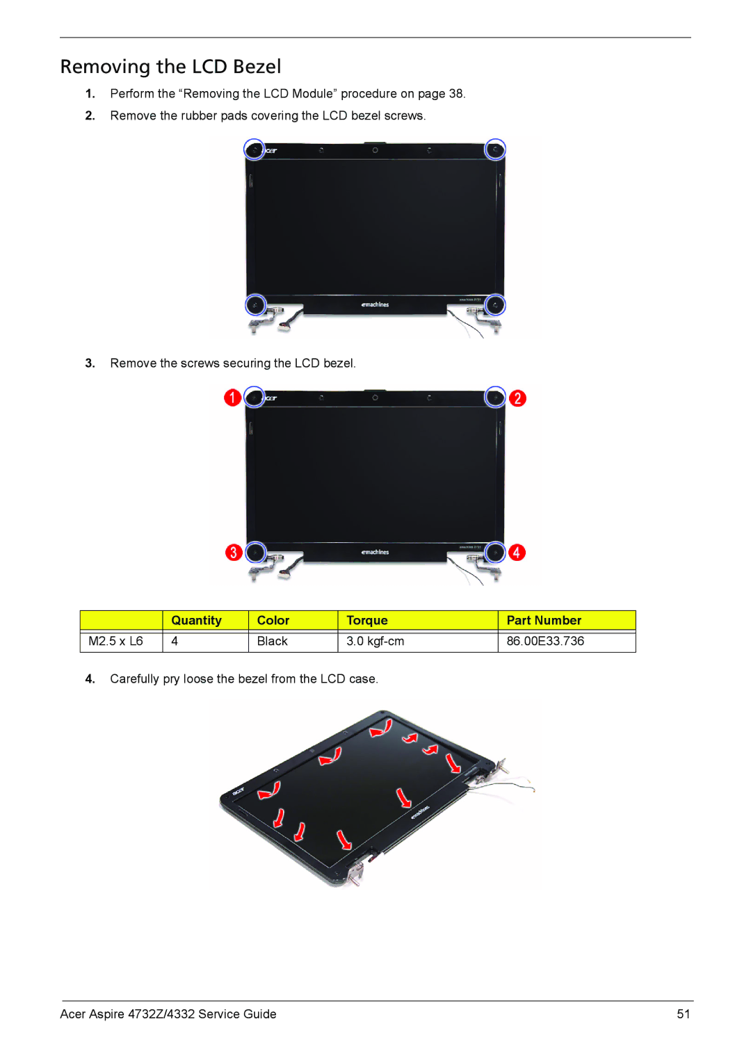 Acer 4732Z/4332 manual Removing the LCD Bezel, Type Quantity Color Torque Part Number 