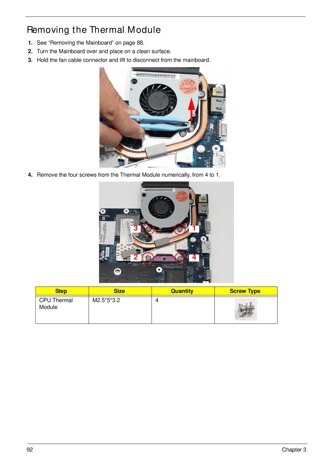 Acer 4736G, 4736Z manual Removing the Thermal Module, Step Size Quantity Screw Type 