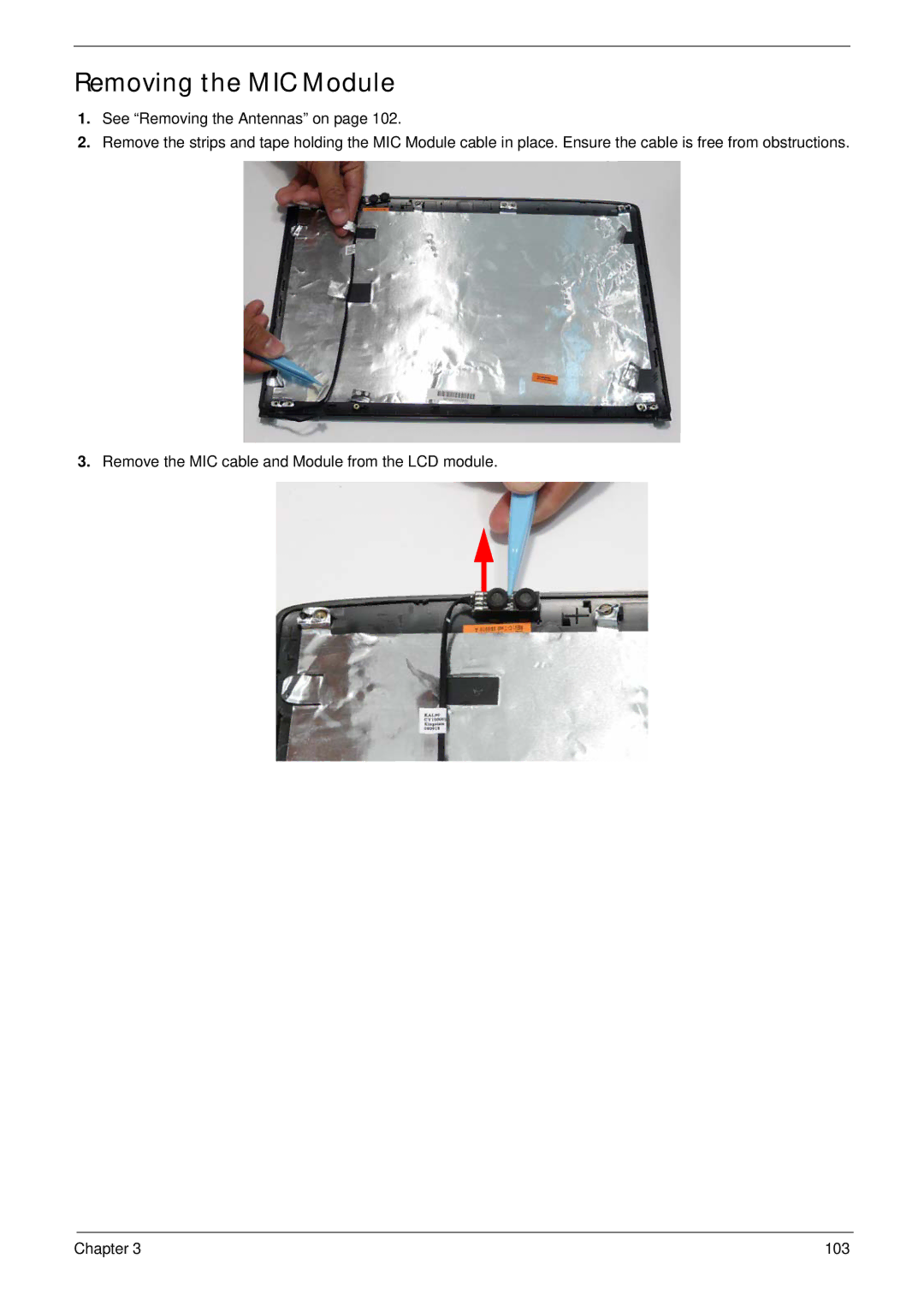 Acer 4736Z, 4736G manual Removing the MIC Module 