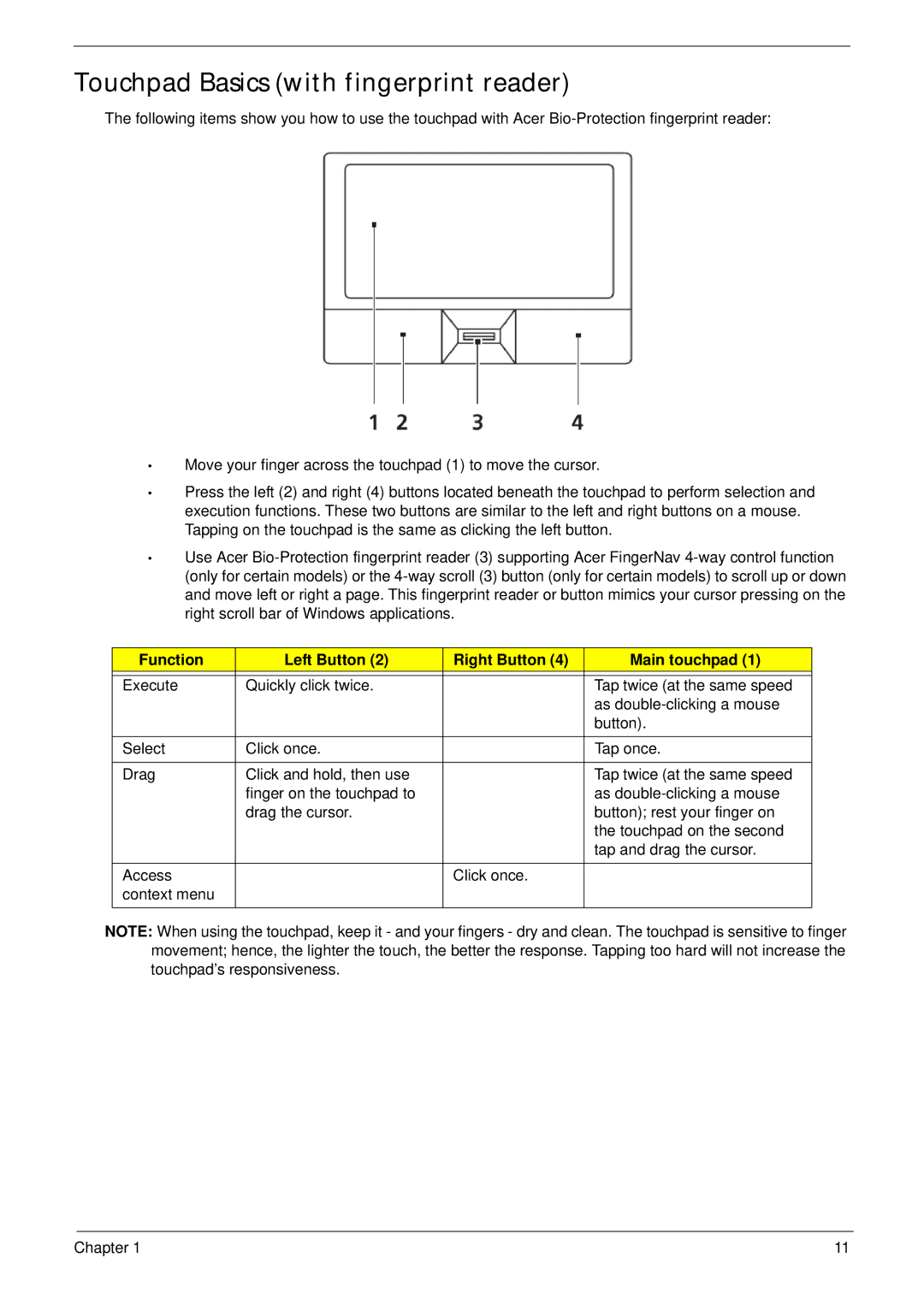 Acer 4736Z, 4736G manual Touchpad Basics with fingerprint reader, Function Left Button Right Button Main touchpad 