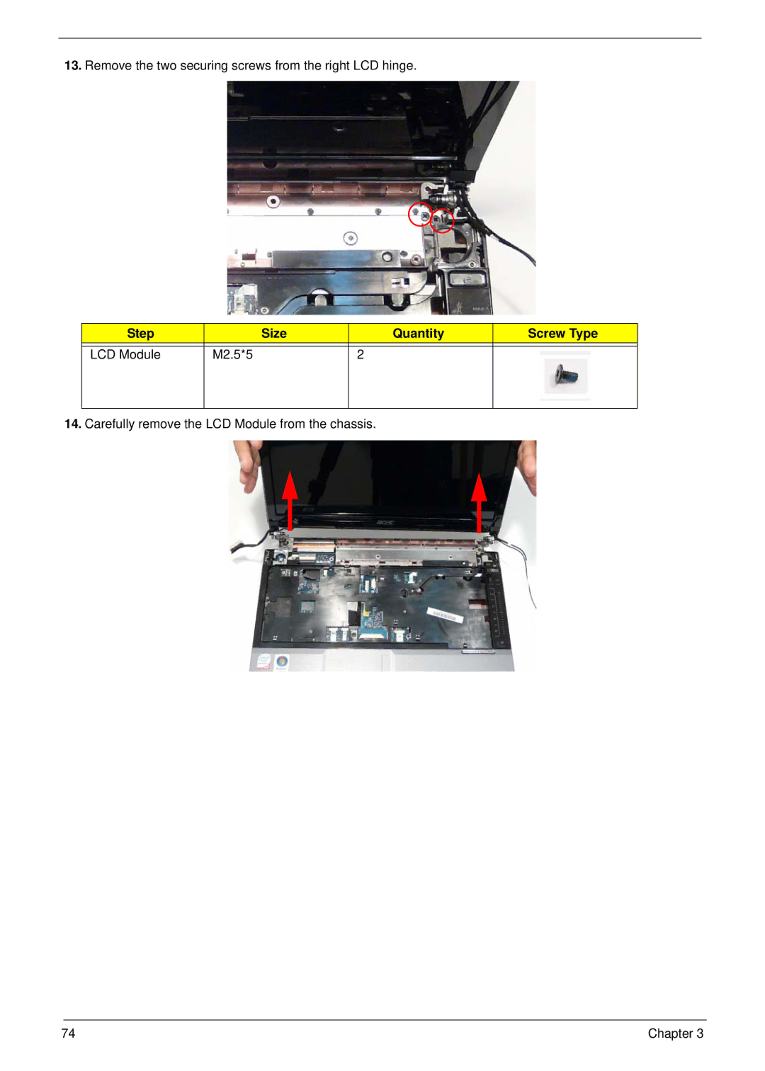 Acer 4736G, 4736Z manual Remove the two securing screws from the right LCD hinge 