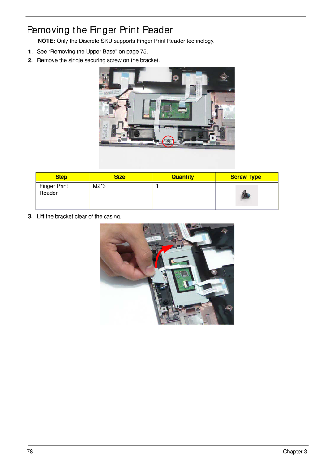 Acer 4736G, 4736Z manual Removing the Finger Print Reader, Step Size Quantity Screw Type 