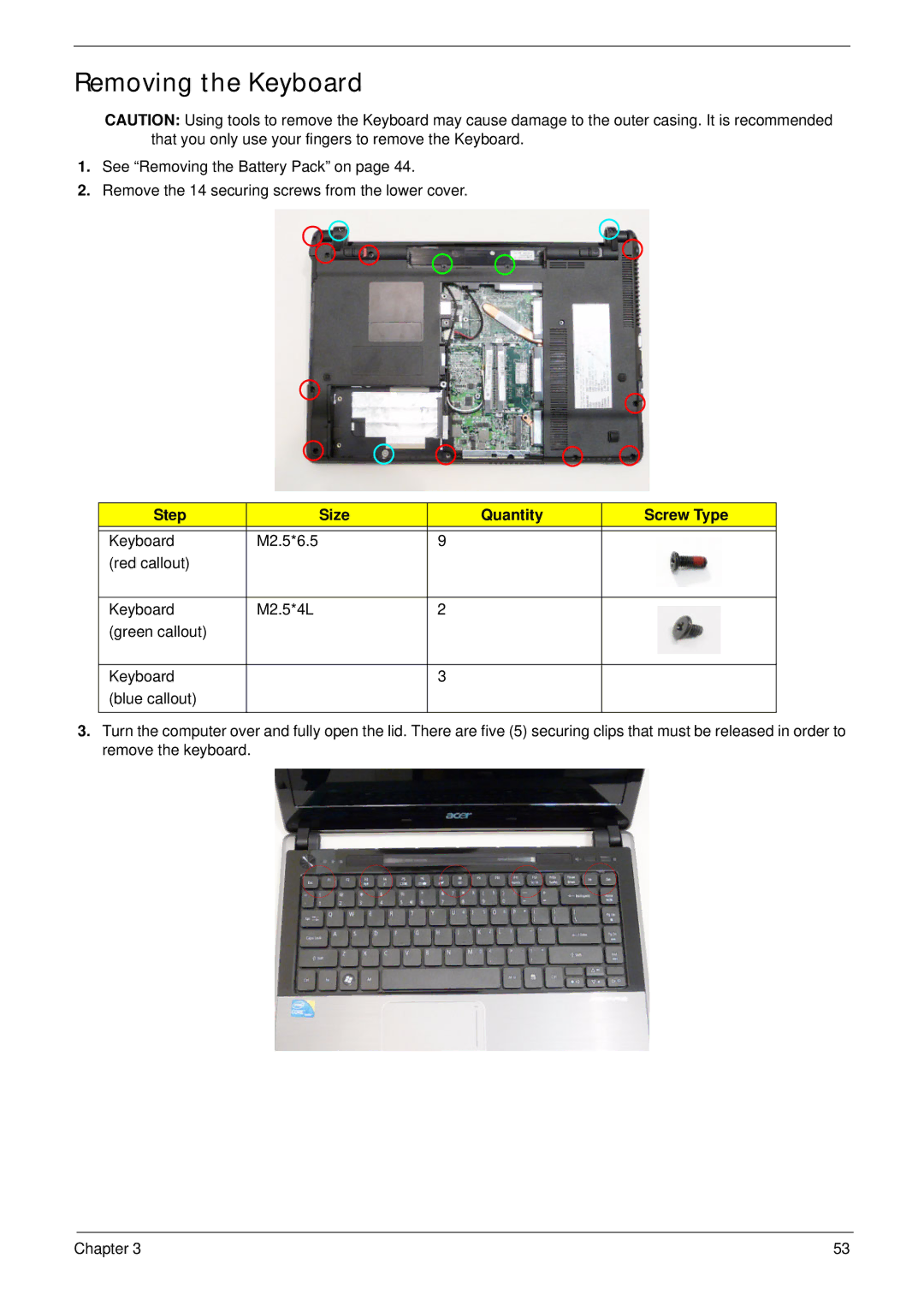 Acer 4745 manual Removing the Keyboard, Step Size Quantity Screw Type 