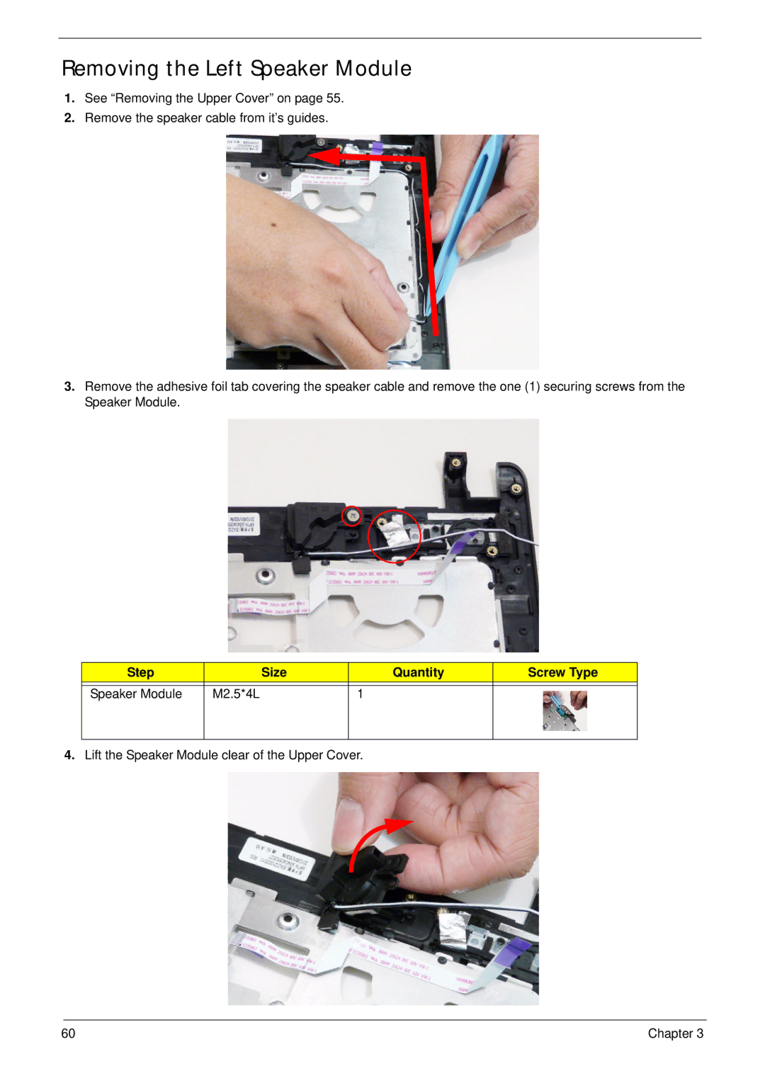 Acer 4745 manual Removing the Left Speaker Module, Step Size Quantity Screw Type Speaker Module M2.5*4L 