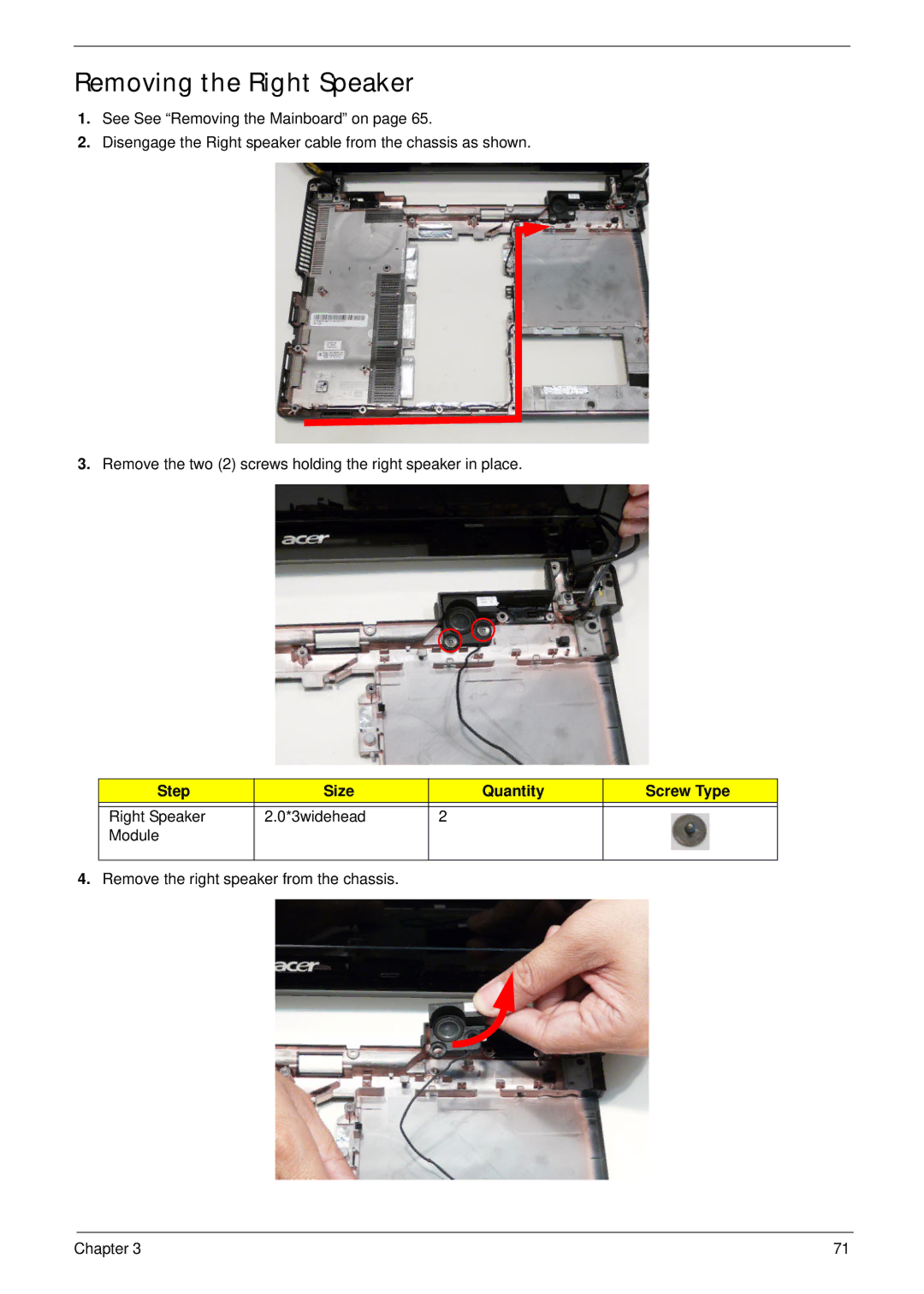 Acer 4745 manual Removing the Right Speaker, Step Size Quantity Screw Type Right Speaker 3widehead Module 