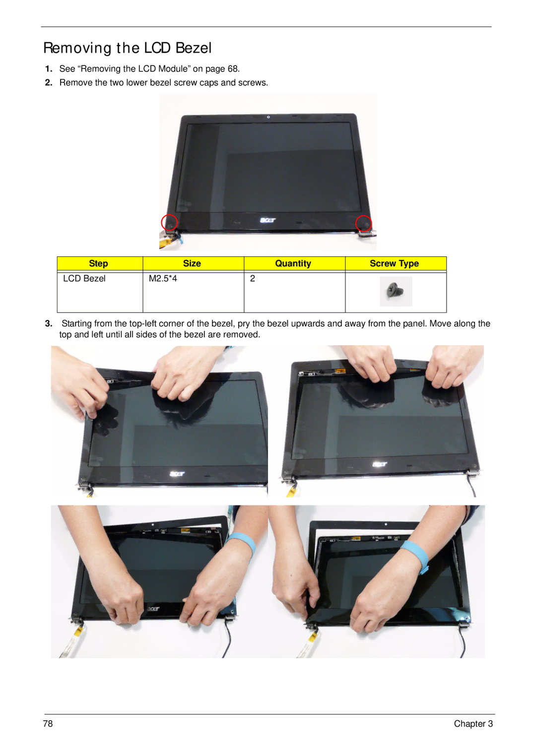 Acer 4820T manual Removing the LCD Bezel, Step Size Quantity Screw Type LCD Bezel M2.5*4 