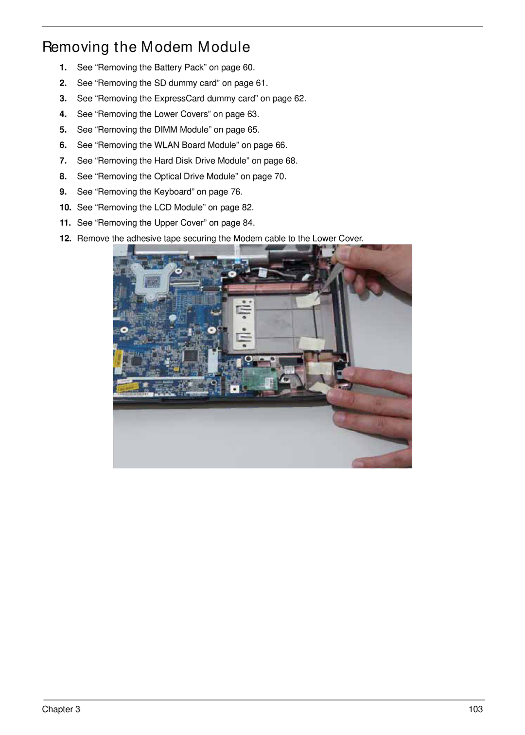 Acer 4930G manual Removing the Modem Module 