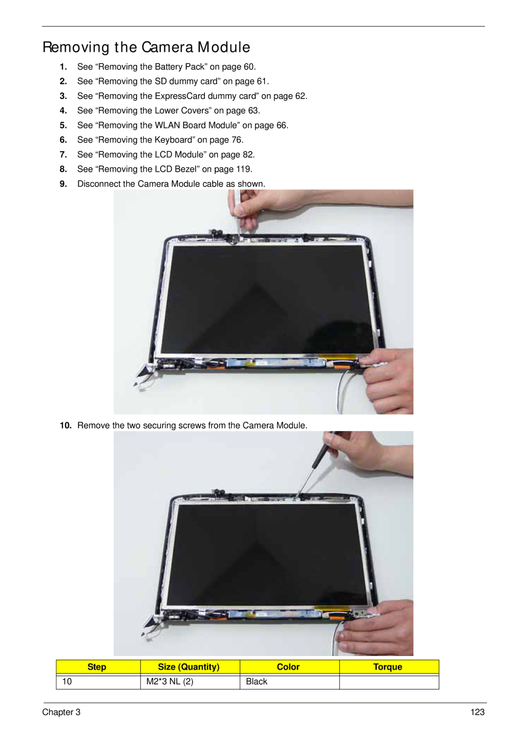 Acer 4930G manual Removing the Camera Module, Step Size Quantity Color Torque M2*3 NL Black 