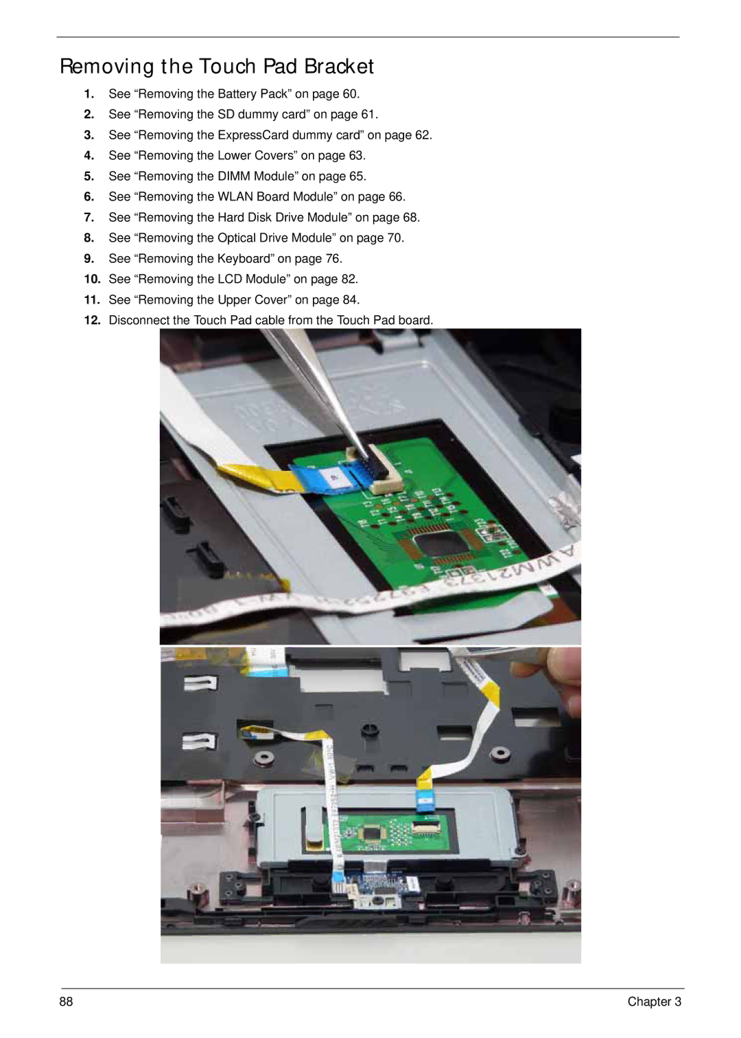 Acer 4930G manual Removing the Touch Pad Bracket 