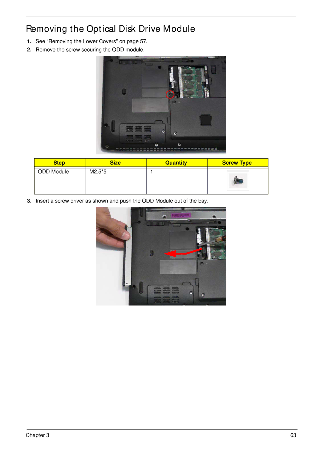 Acer 4935G SERIES manual Removing the Optical Disk Drive Module, Step Size Quantity Screw Type ODD Module M2.5*5 