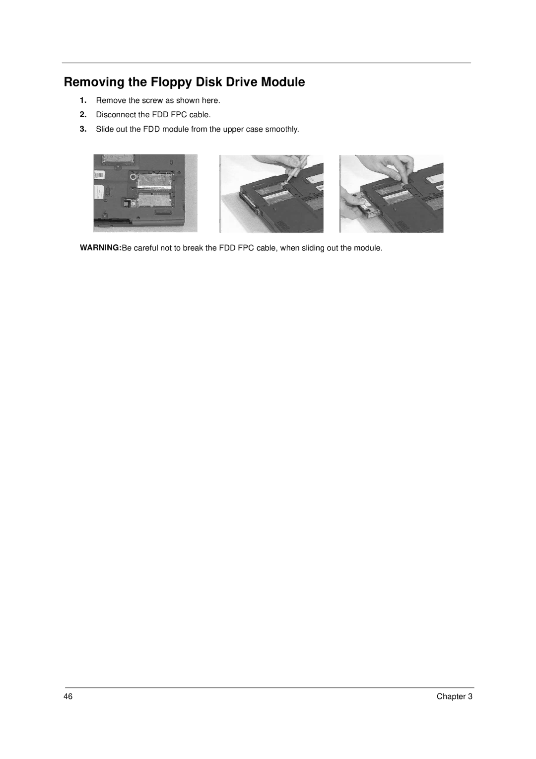 Acer 49.49C02.001 manual Removing the Floppy Disk Drive Module 