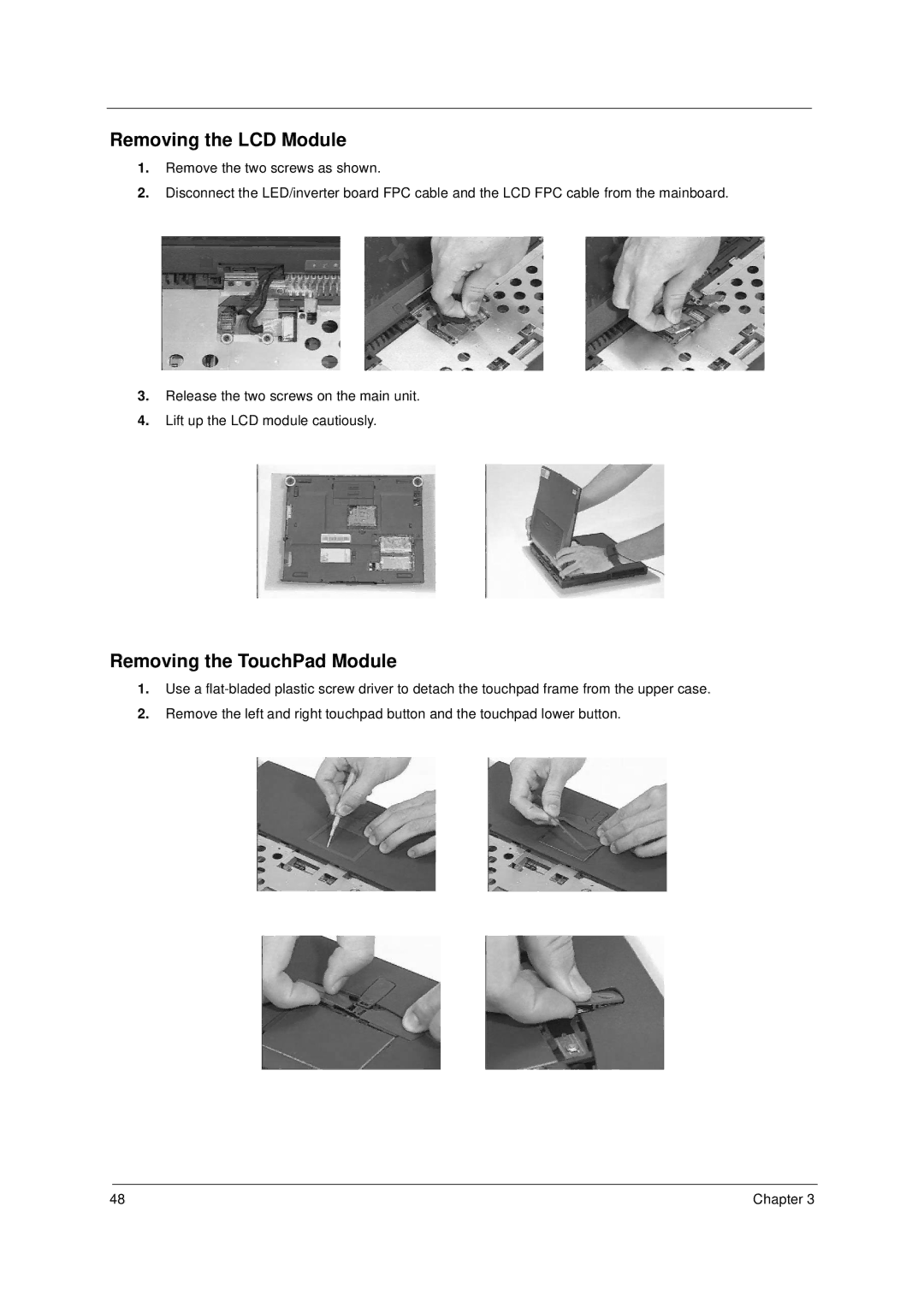 Acer 49.49C02.001 manual Removing the LCD Module, Removing the TouchPad Module 