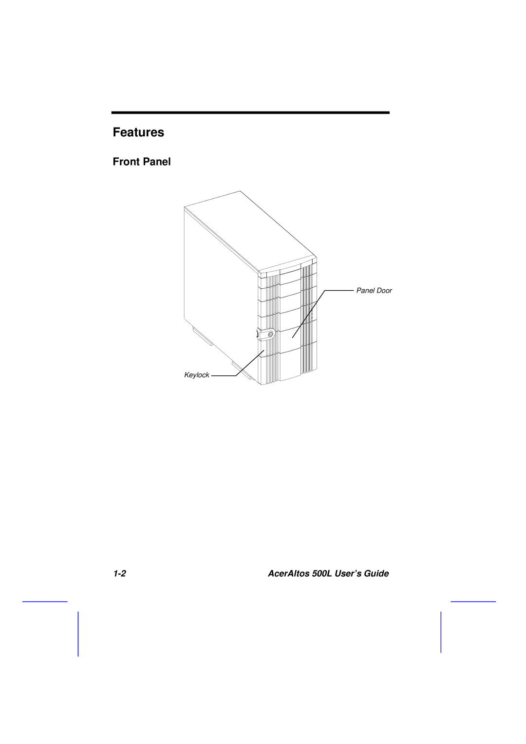 Acer 500L manual Features, Front Panel 