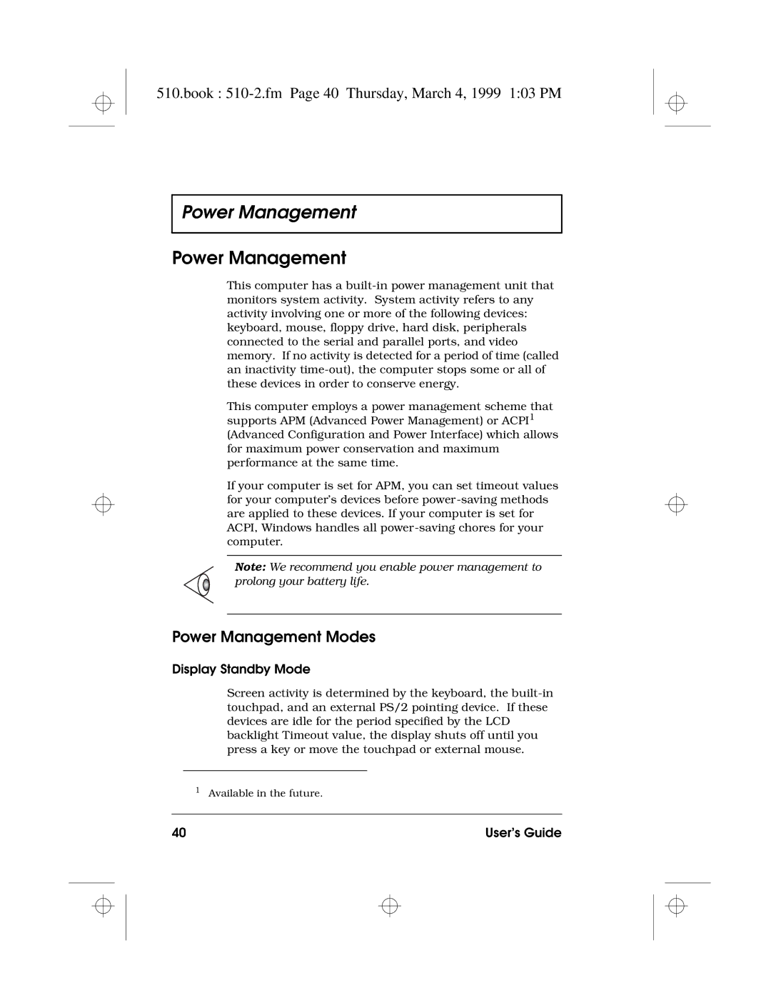 Acer 510 Series Book 510-2.fm Page 40 Thursday, March 4, 1999 103 PM, Power Management Modes, Display Standby Mode 