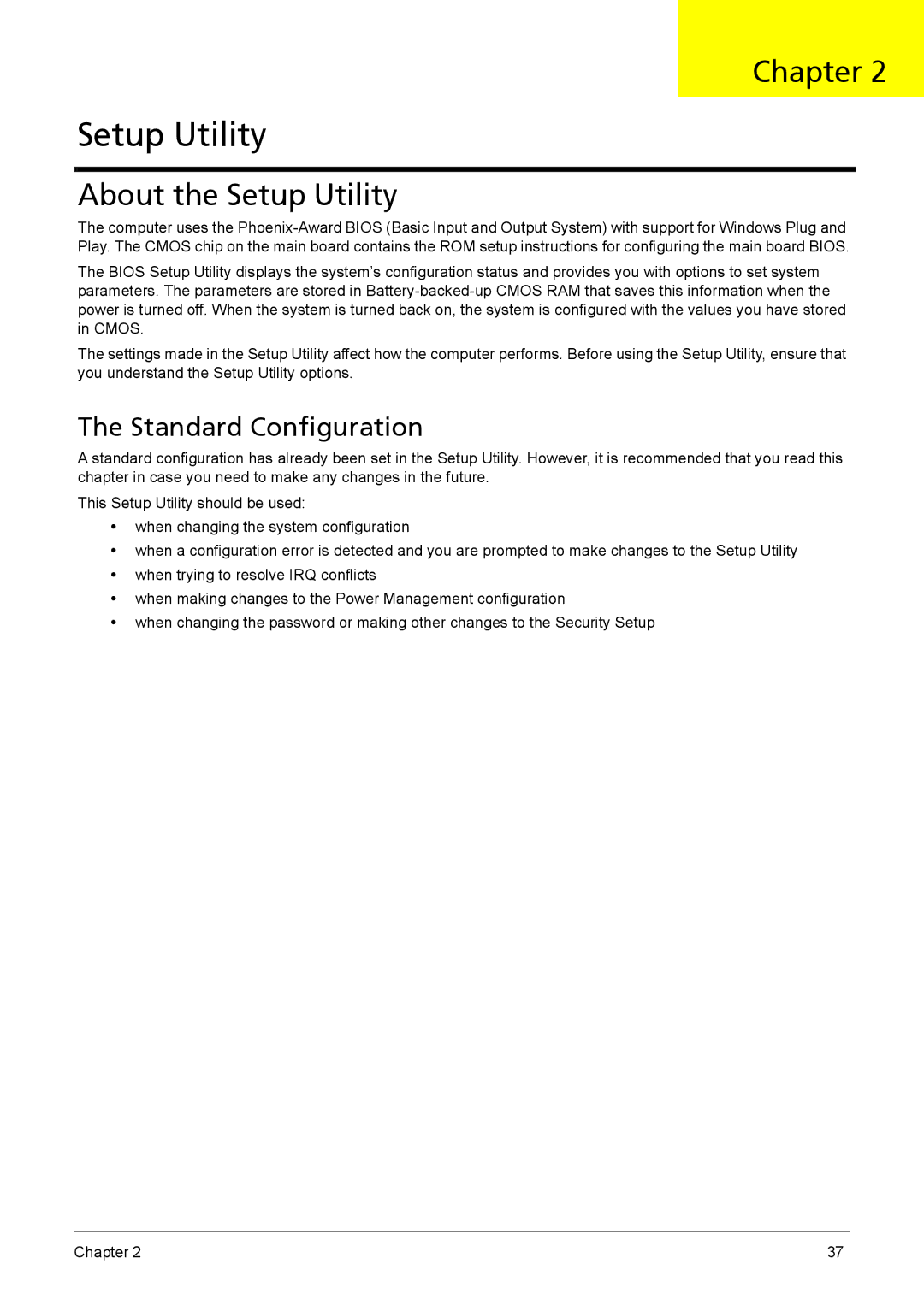 Acer 510 manual About the Setup Utility, Standard Configuration 