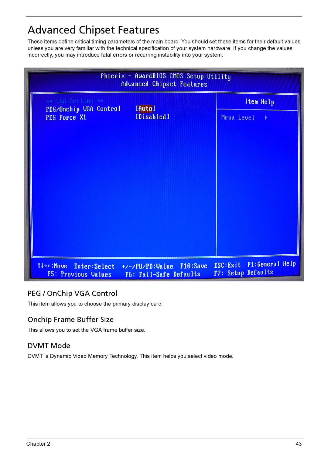 Acer 510 manual Advanced Chipset Features, PEG / OnChip VGA Control, Onchip Frame Buffer Size, Dvmt Mode 