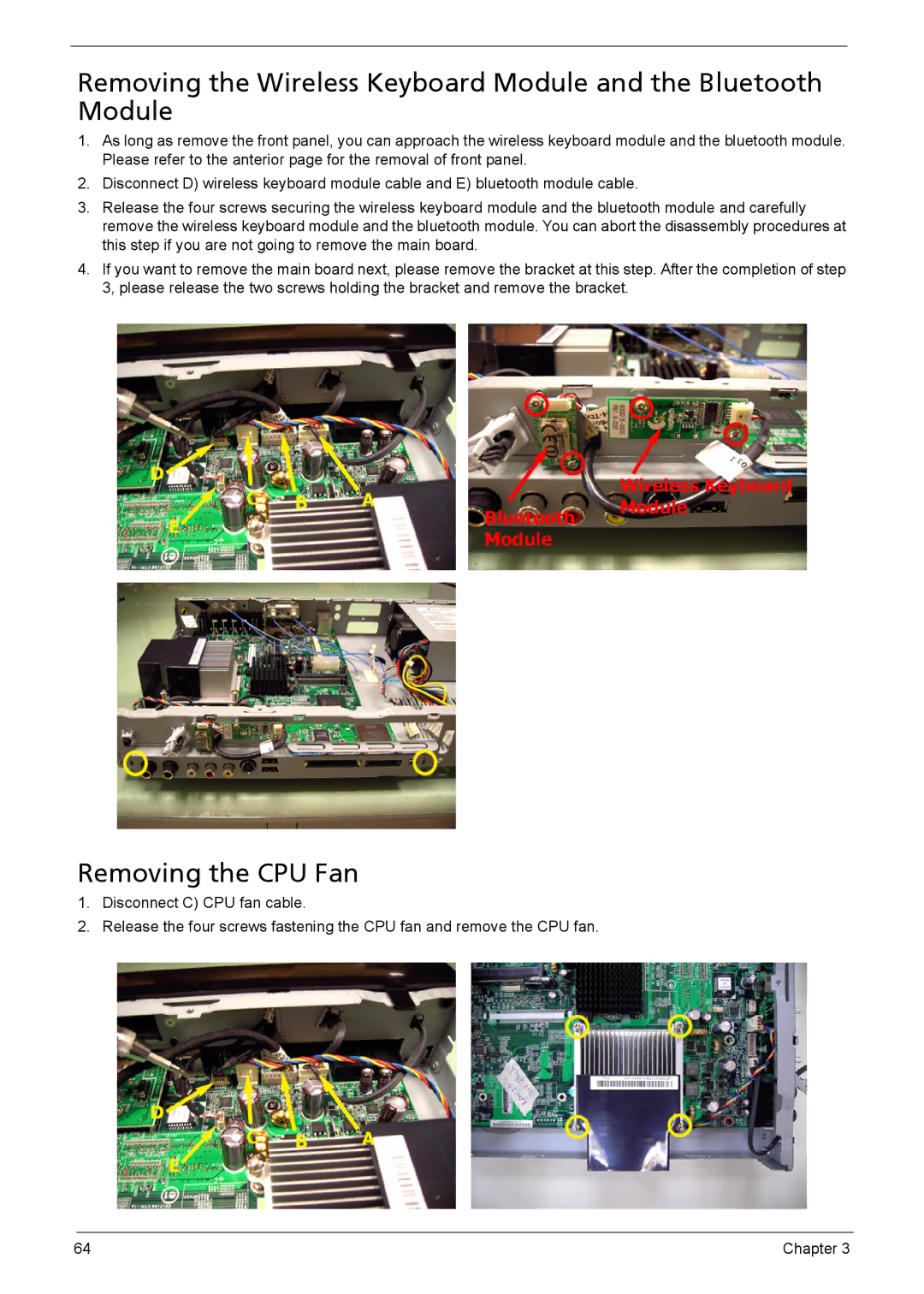 Acer 510 manual Removing the CPU Fan 