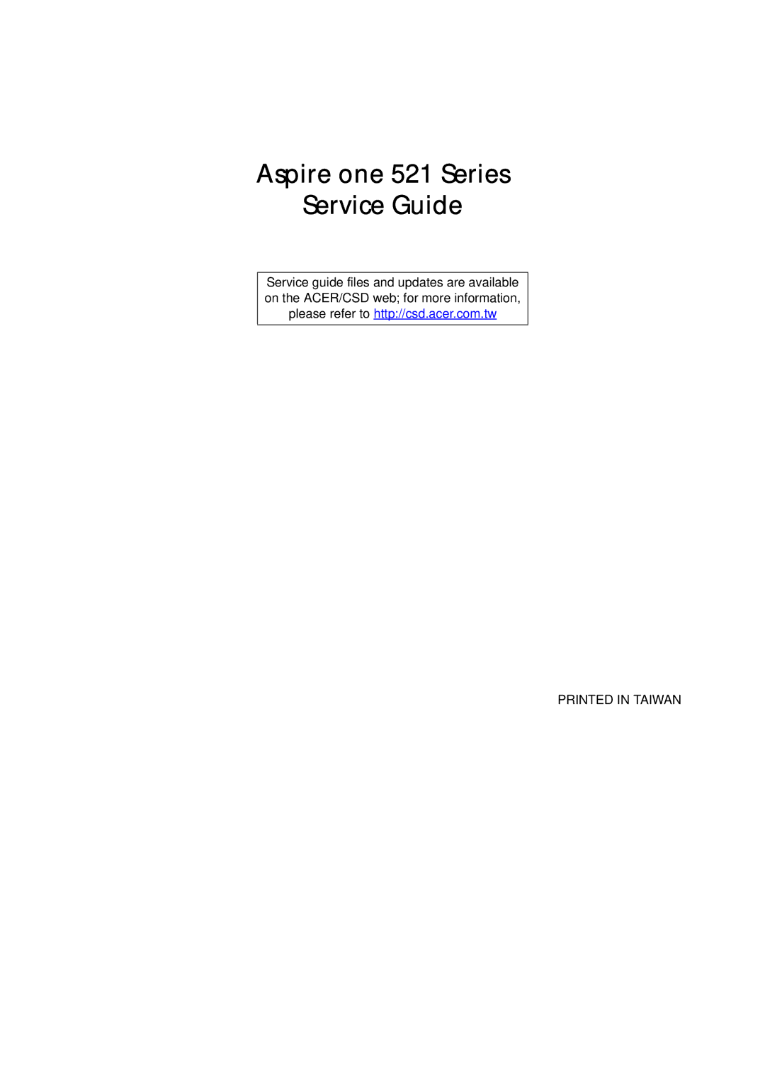 Acer manual Aspire one 521 Series Service Guide 