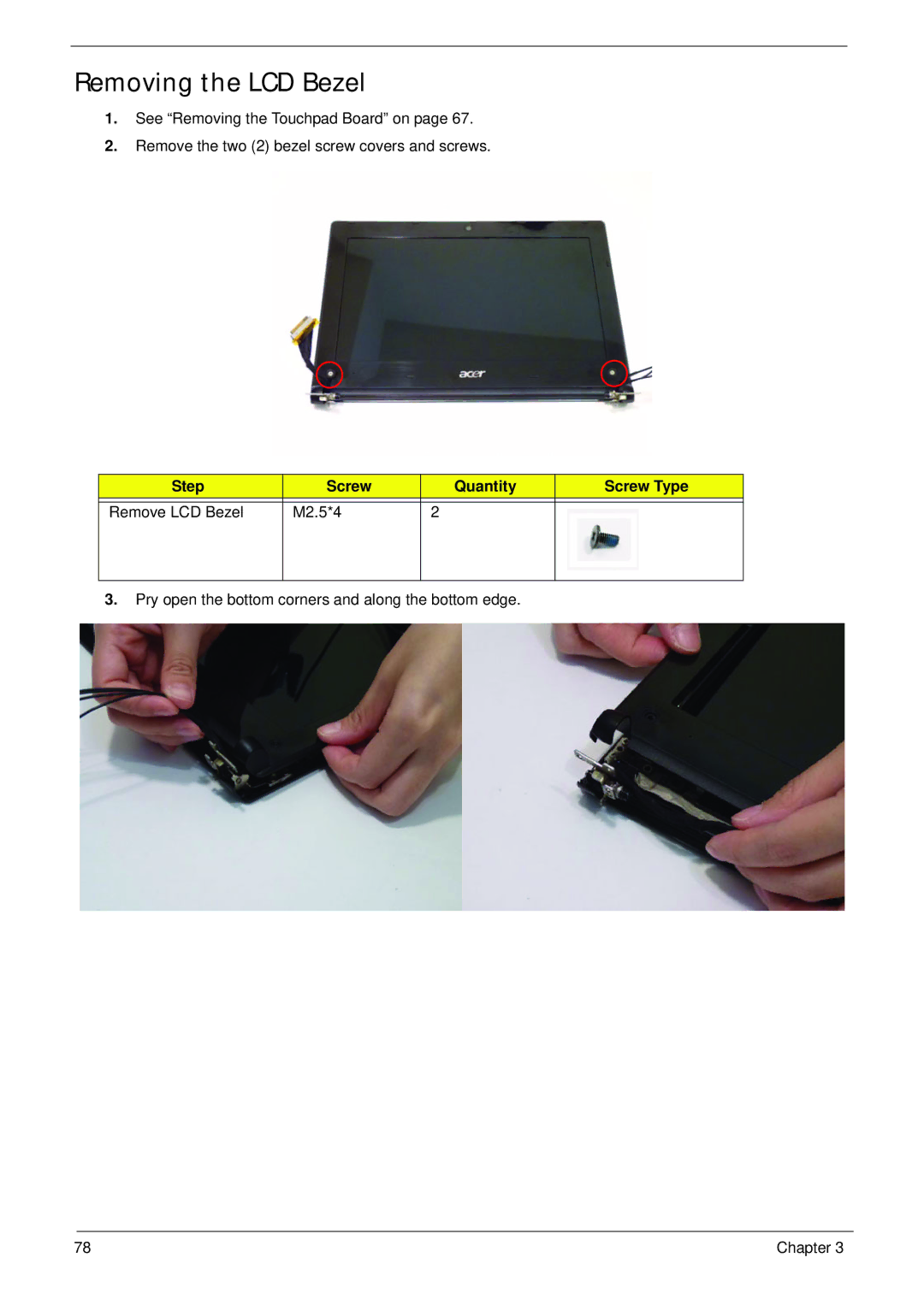 Acer 521 manual Removing the LCD Bezel, Step Screw Quantity Screw Type Remove LCD Bezel M2.5*4 