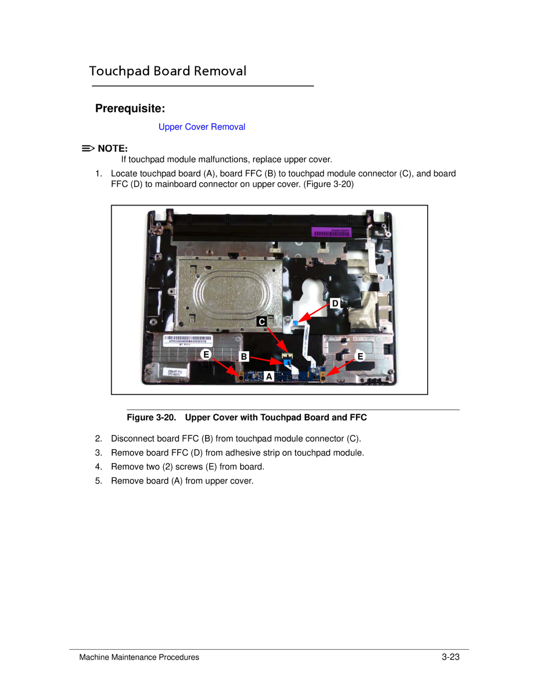 Acer 522 manual Touchpad Board Removal, Upper Cover with Touchpad Board and FFC 