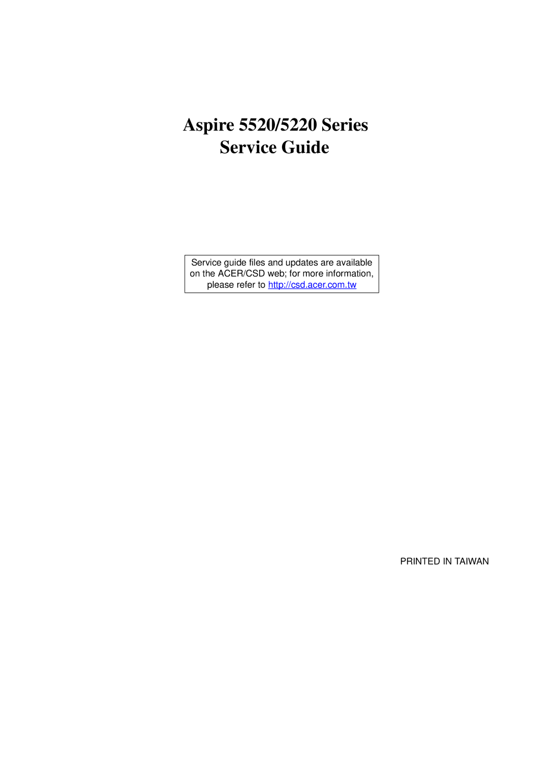 Acer manual Aspire 5520/5220 Series Service Guide 