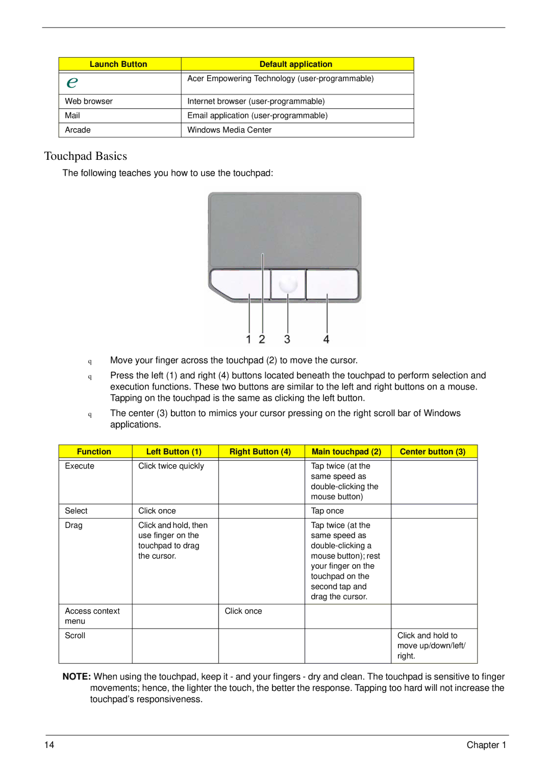 Acer 5220 manual Touchpad Basics, Launch Button Default application 