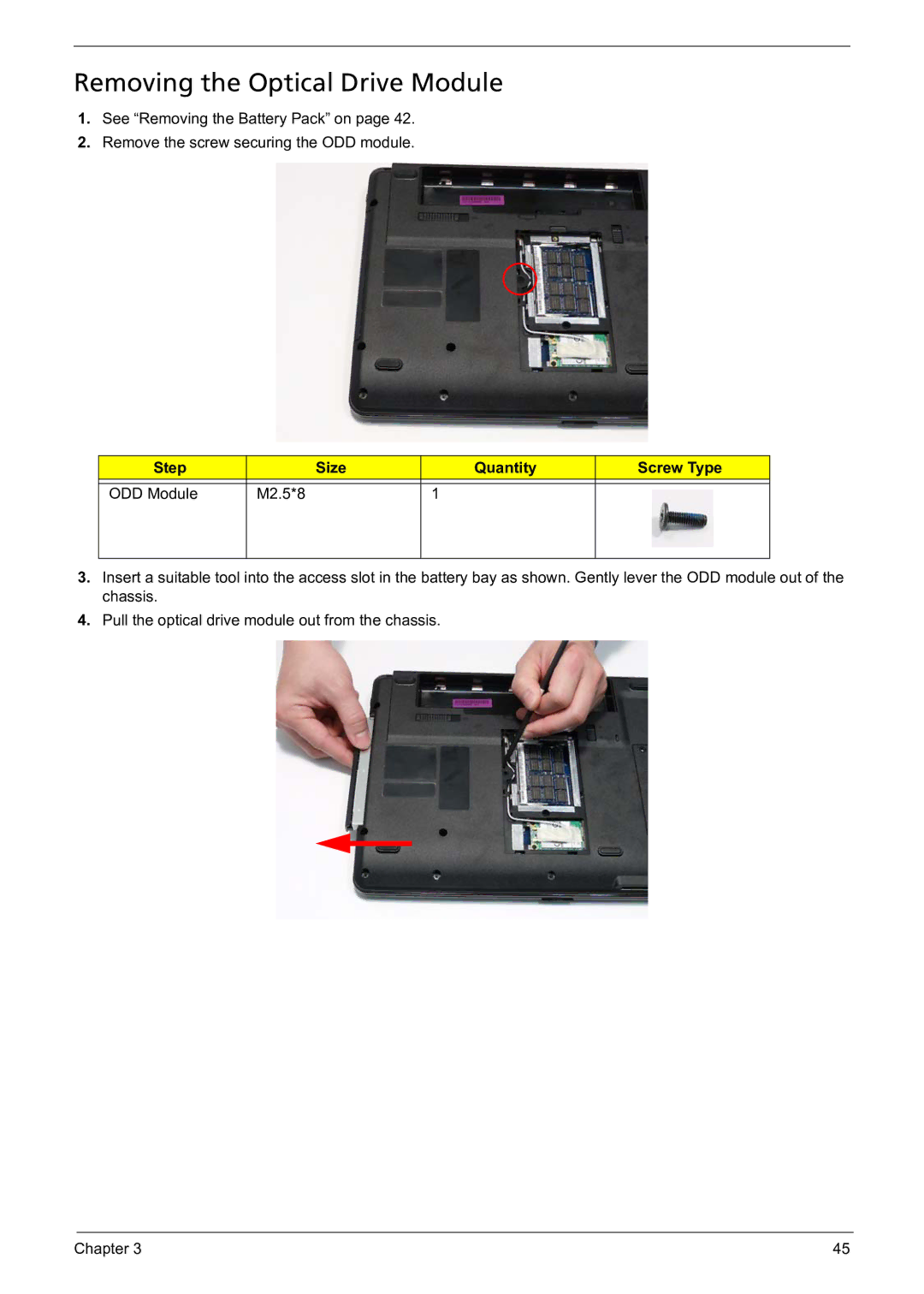 Acer 5241 manual Removing the Optical Drive Module, Step Size Quantity Screw Type ODD Module M2.5*8 