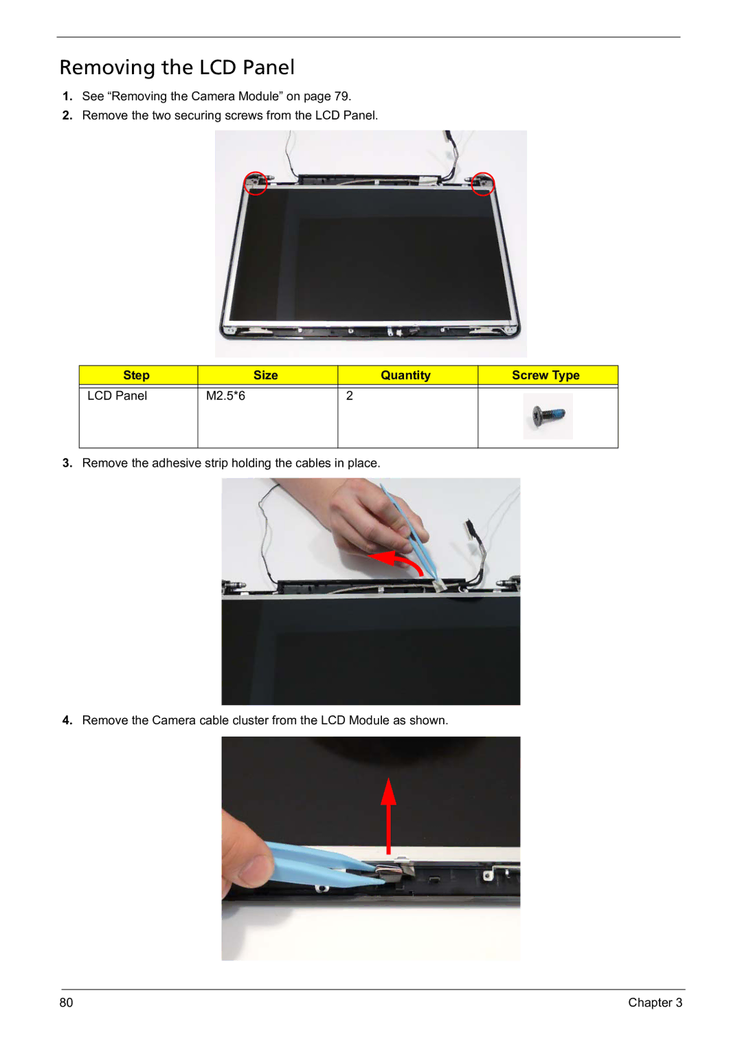 Acer 5241 manual Removing the LCD Panel, Step Size Quantity Screw Type LCD Panel M2.5*6 