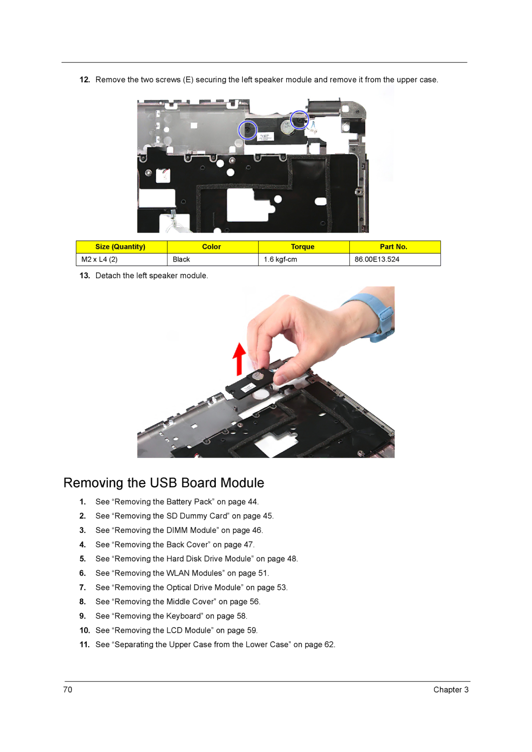 Acer 5738DZG, 5242, 5542G, 5738G manual Removing the USB Board Module, Detach the left speaker module 