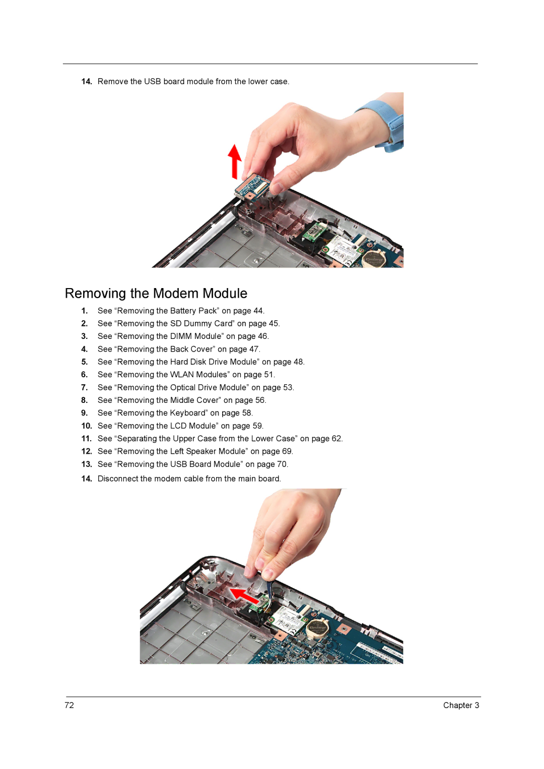 Acer 5242, 5542G, 5738DZG, 5738G manual Removing the Modem Module, Remove the USB board module from the lower case 