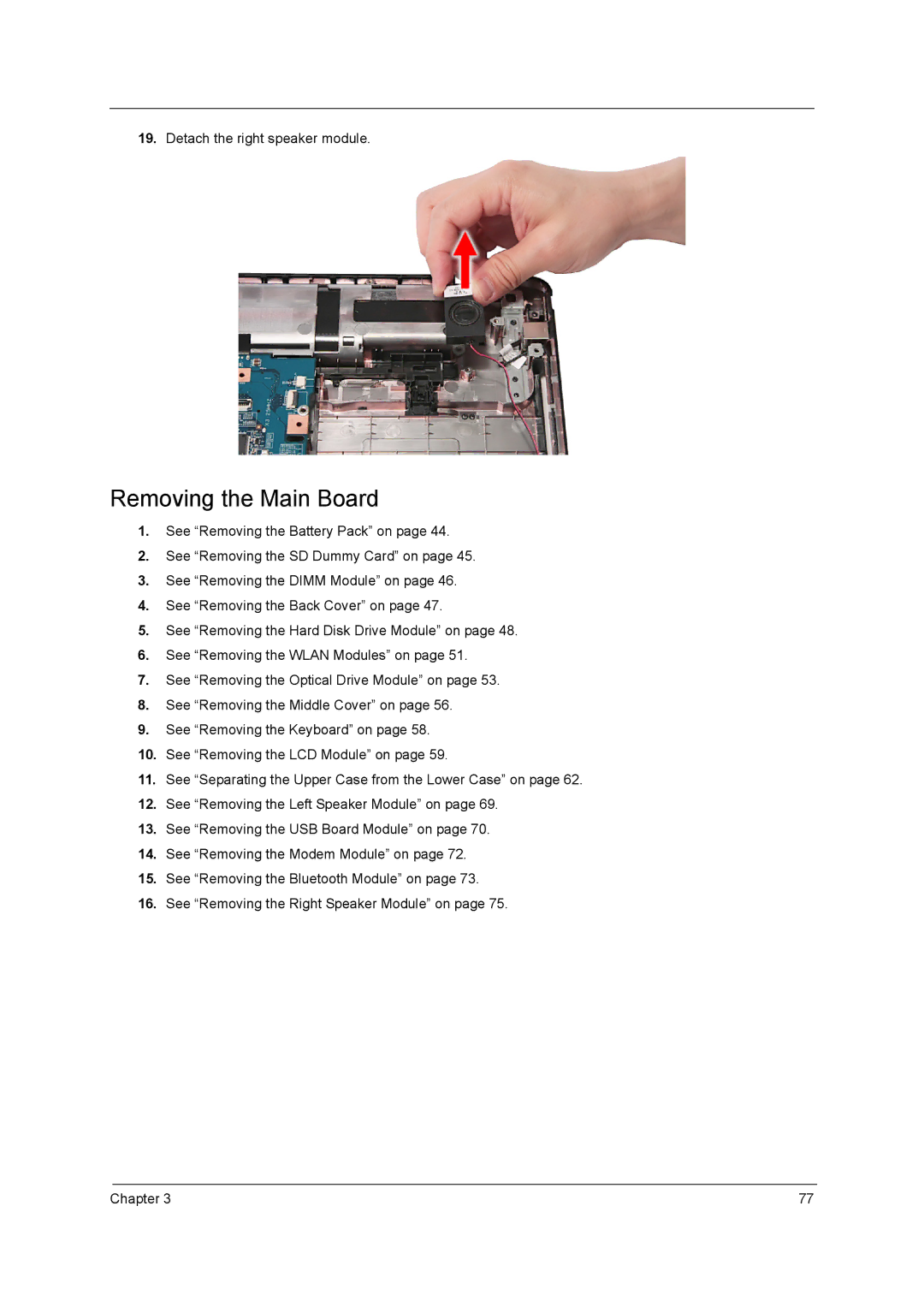 Acer 5242, 5542G, 5738DZG, 5738G manual Removing the Main Board, Detach the right speaker module 