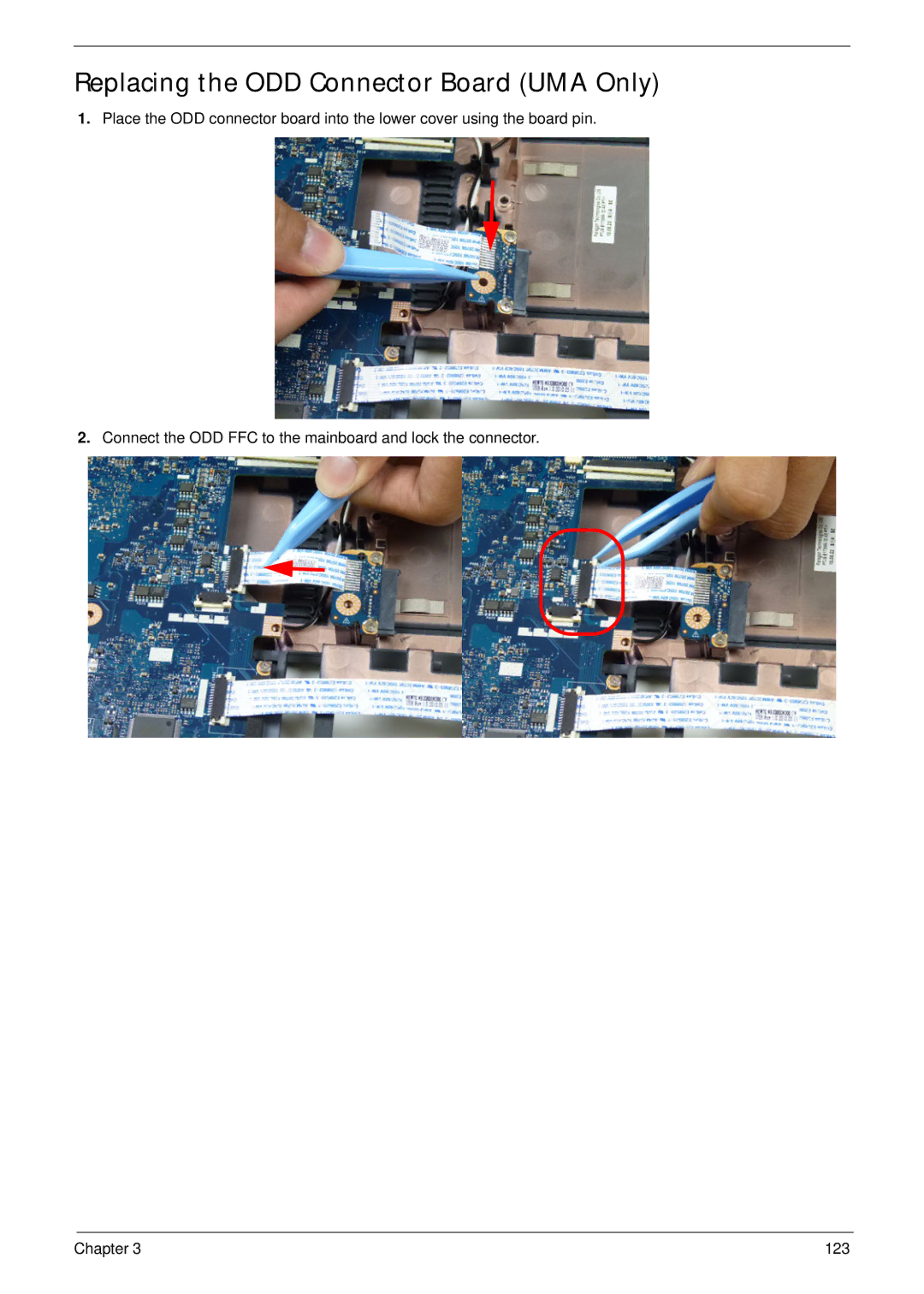 Acer 5552G, 5252 manual Replacing the ODD Connector Board UMA Only 