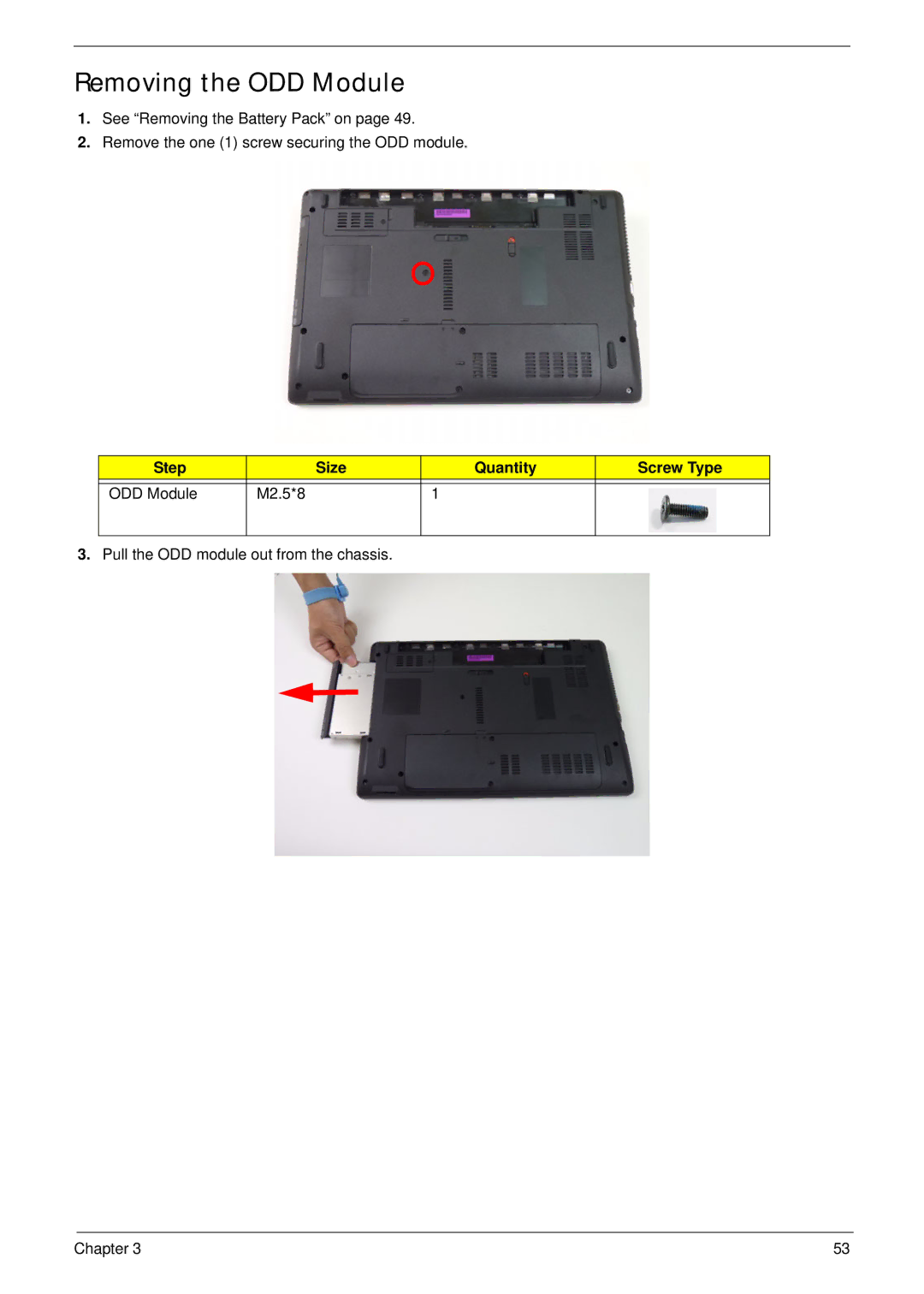 Acer 5252, 5552G manual Removing the ODD Module, Step Size Quantity Screw Type ODD Module M2.5*8 