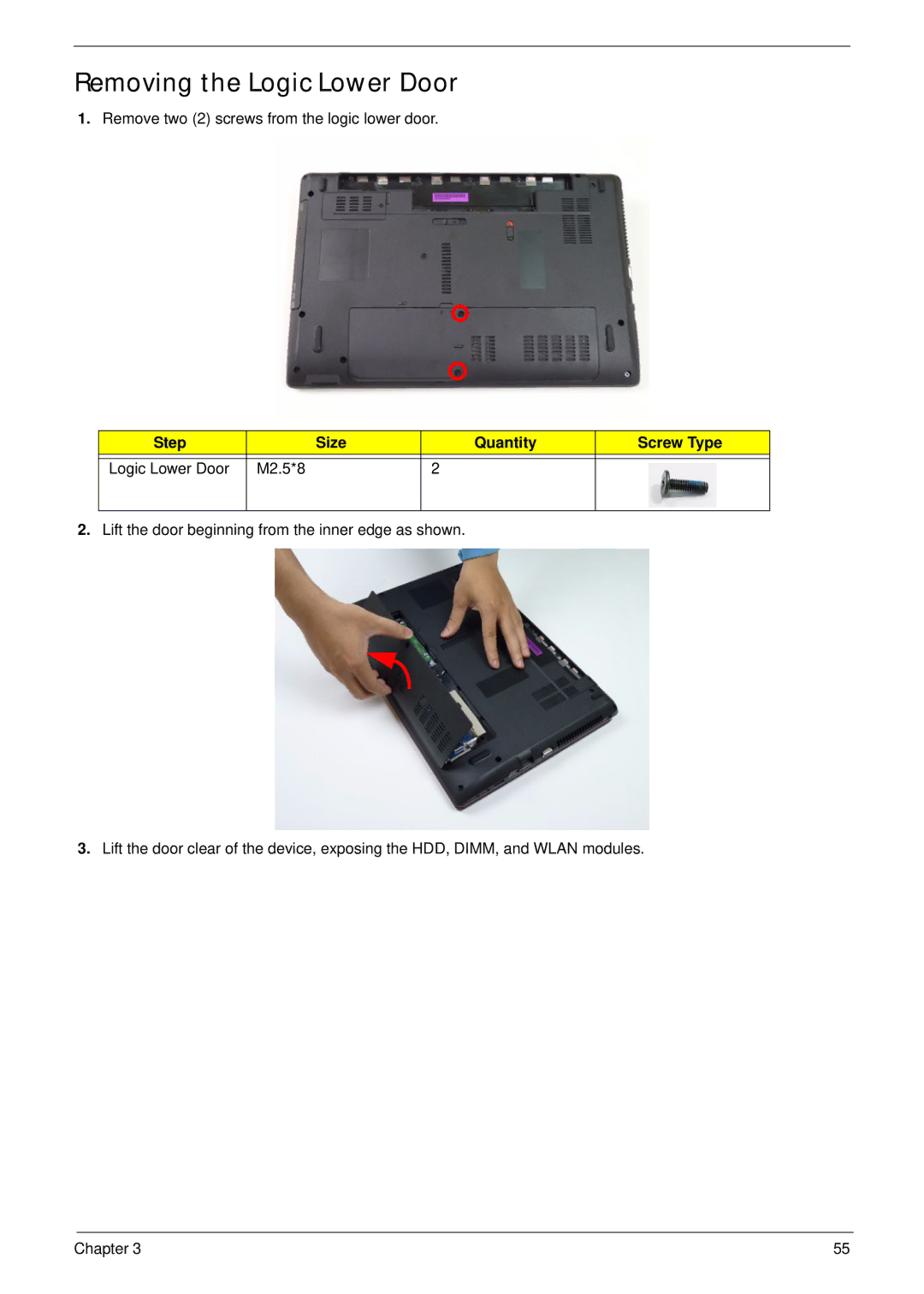 Acer 5252, 5552G manual Removing the Logic Lower Door, Step Size Quantity Screw Type 