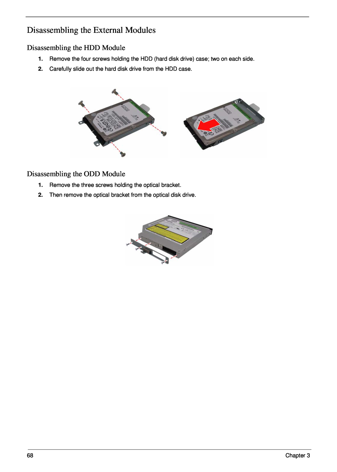 Acer 5310G, 5710G manual Disassembling the External Modules, Disassembling the HDD Module, Disassembling the ODD Module 
