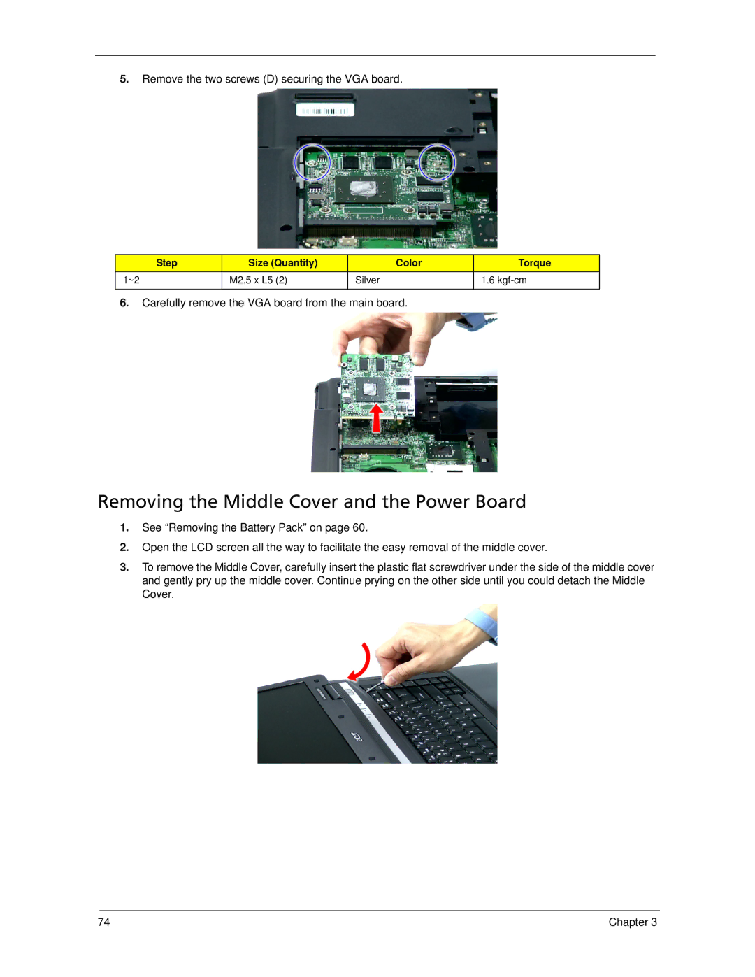 Acer 5320, 5220 manual Removing the Middle Cover and the Power Board, Remove the two screws D securing the VGA board 