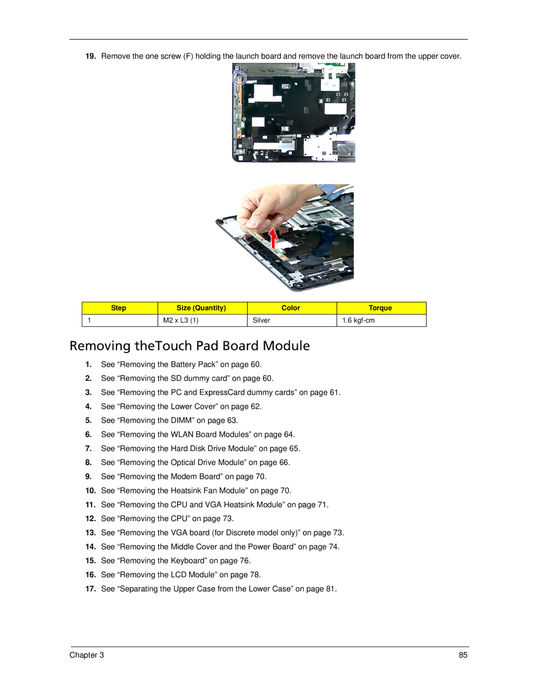 Acer 5220, 5320 manual Removing theTouch Pad Board Module 