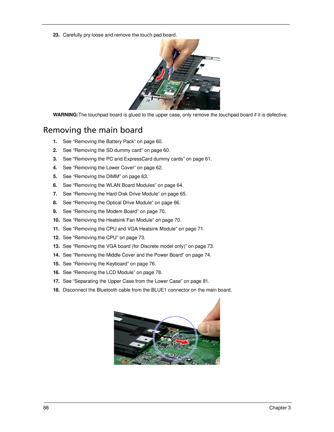 Acer 5320, 5220 manual Removing the main board, Carefully pry loose and remove the touch pad board 