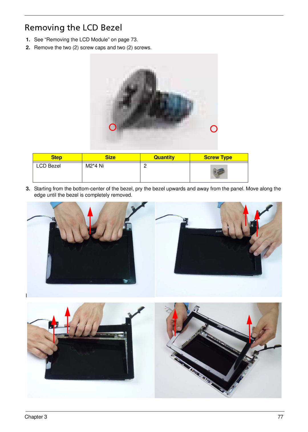 Acer 533 manual Removing the LCD Bezel, Step Size Quantity Screw Type LCD Bezel M2*4 Ni 