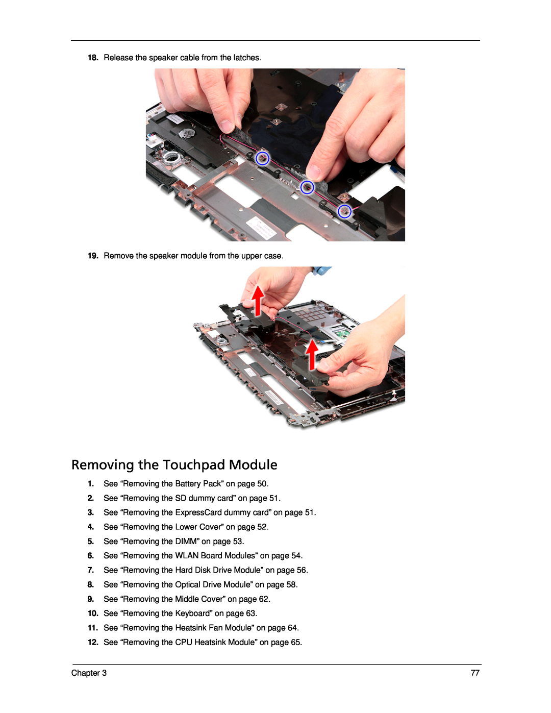 Acer 5330 manual Removing the Touchpad Module 