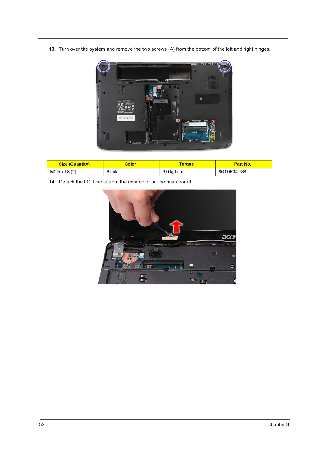 Acer 5340, 5740D manual Detach the LCD cable from the connector on the main board 